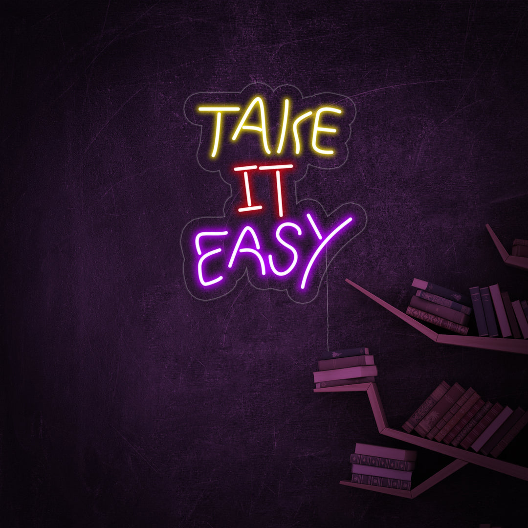 "Take it Easy" Letreros Neon
