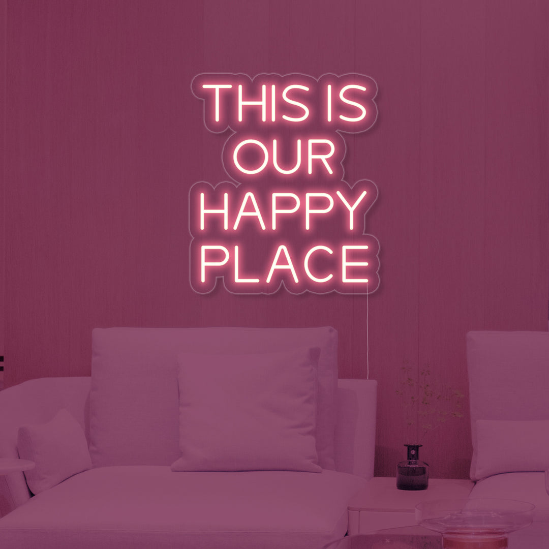 "This is Our Happy Place" Letreros Neon