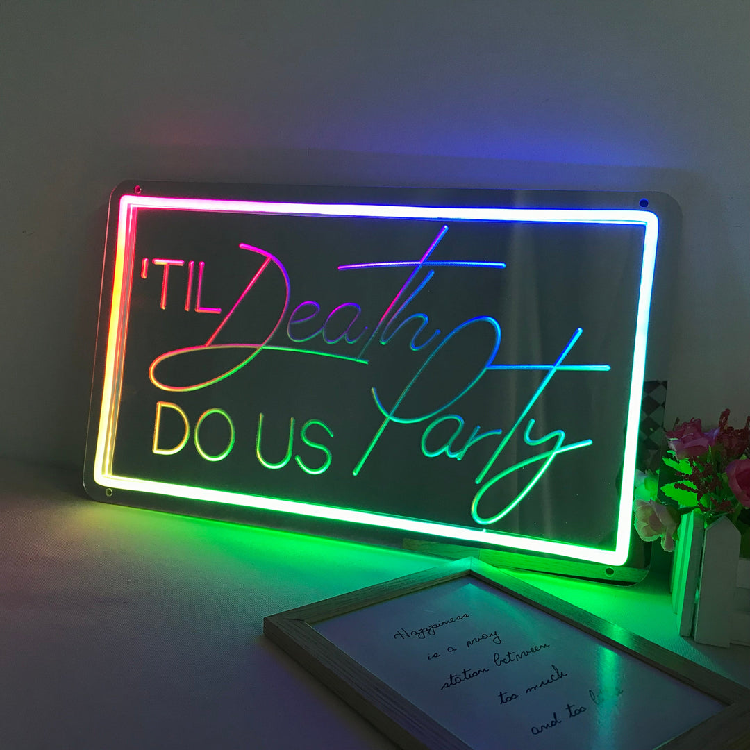 "Till Death Do Us Party, Cambio De Color Soñador" Espejo con Letreros Neon