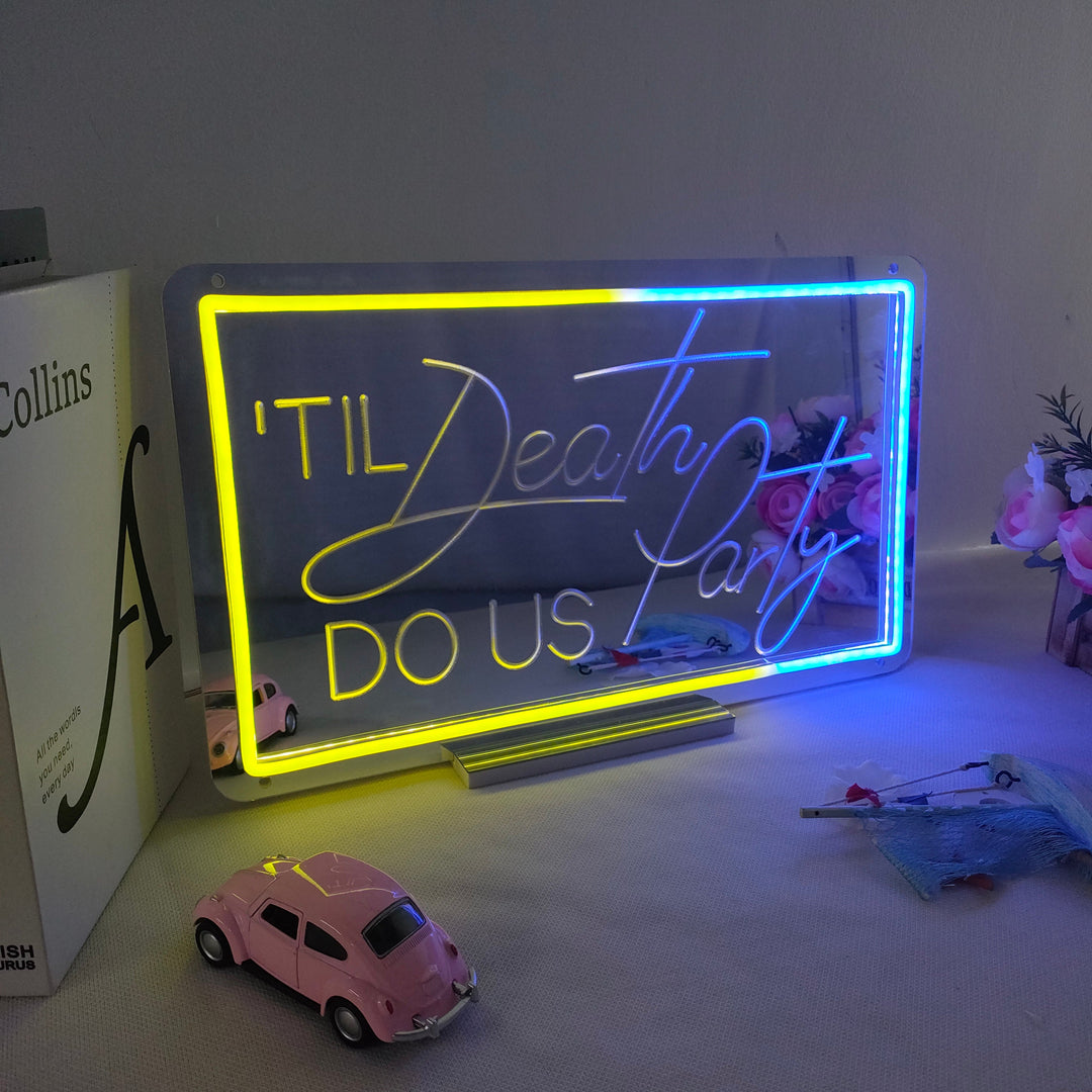 "Till Death Do Us Party, Cambio De Color Soñador" Espejo con Letreros Neon