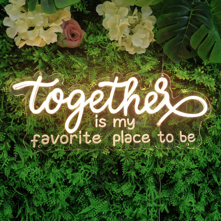 "Together Is My Favorite Place To Be" Mini Letreros Neon