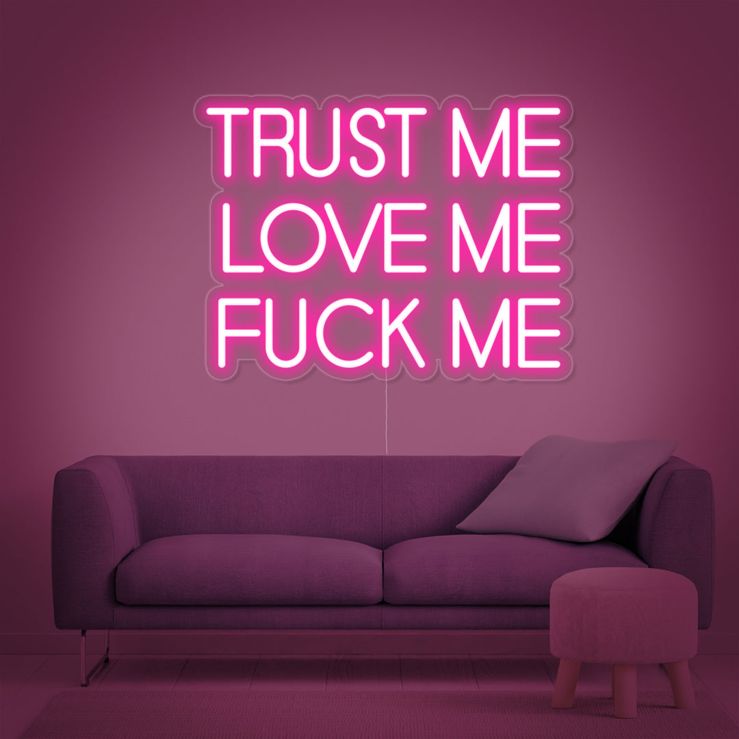 "Truest Me Love Me Fuck Me" Letreros Neon