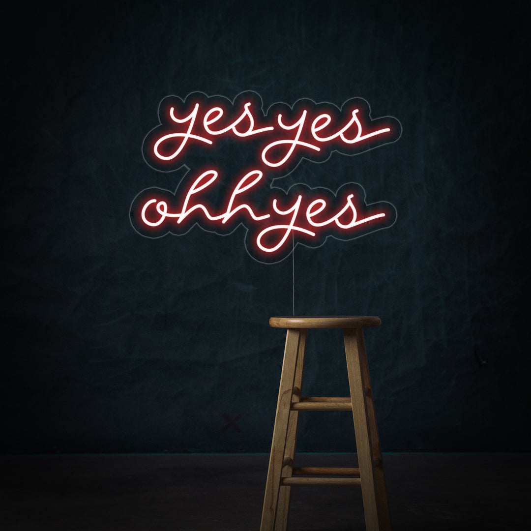 "Yes Yes Ohh Yes" Letreros Neon