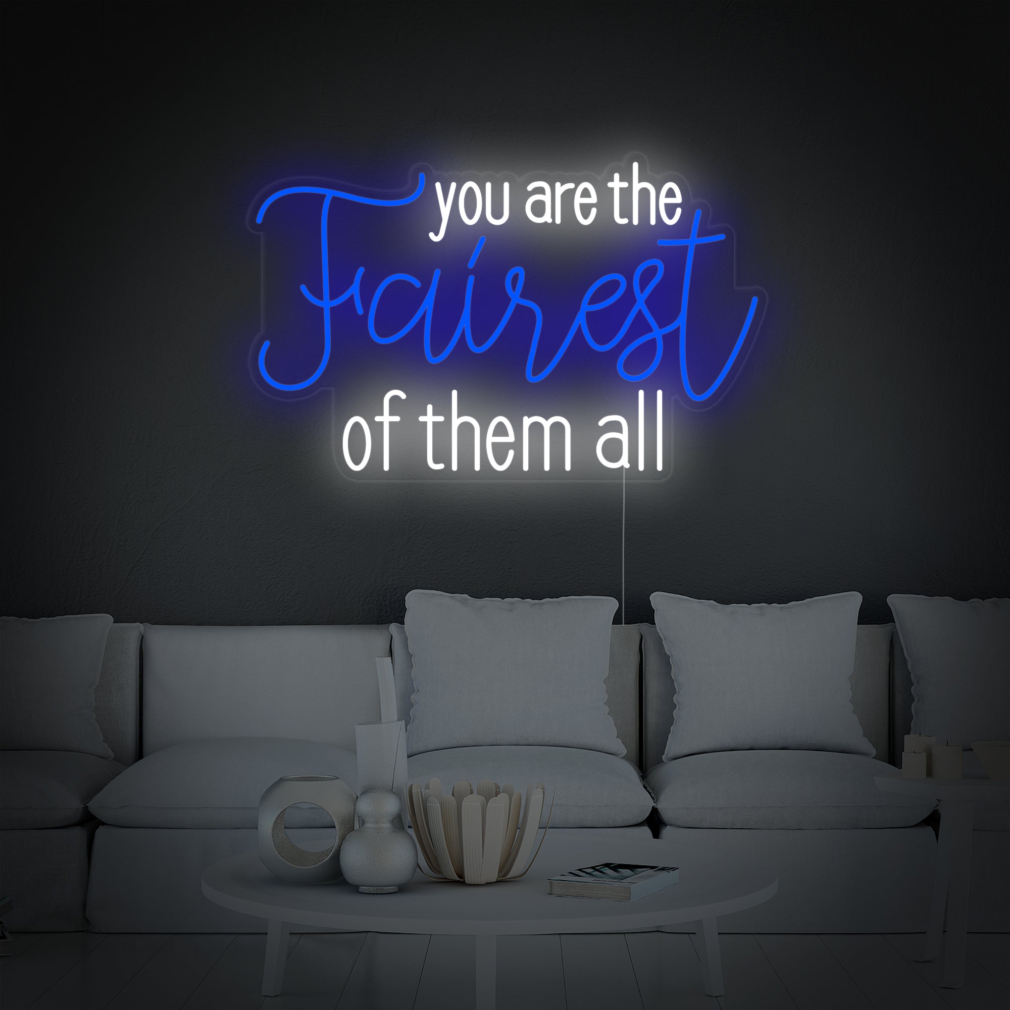You Are the Fairest of Them All Letreros Neon - Cartelneon – CARTELNEON