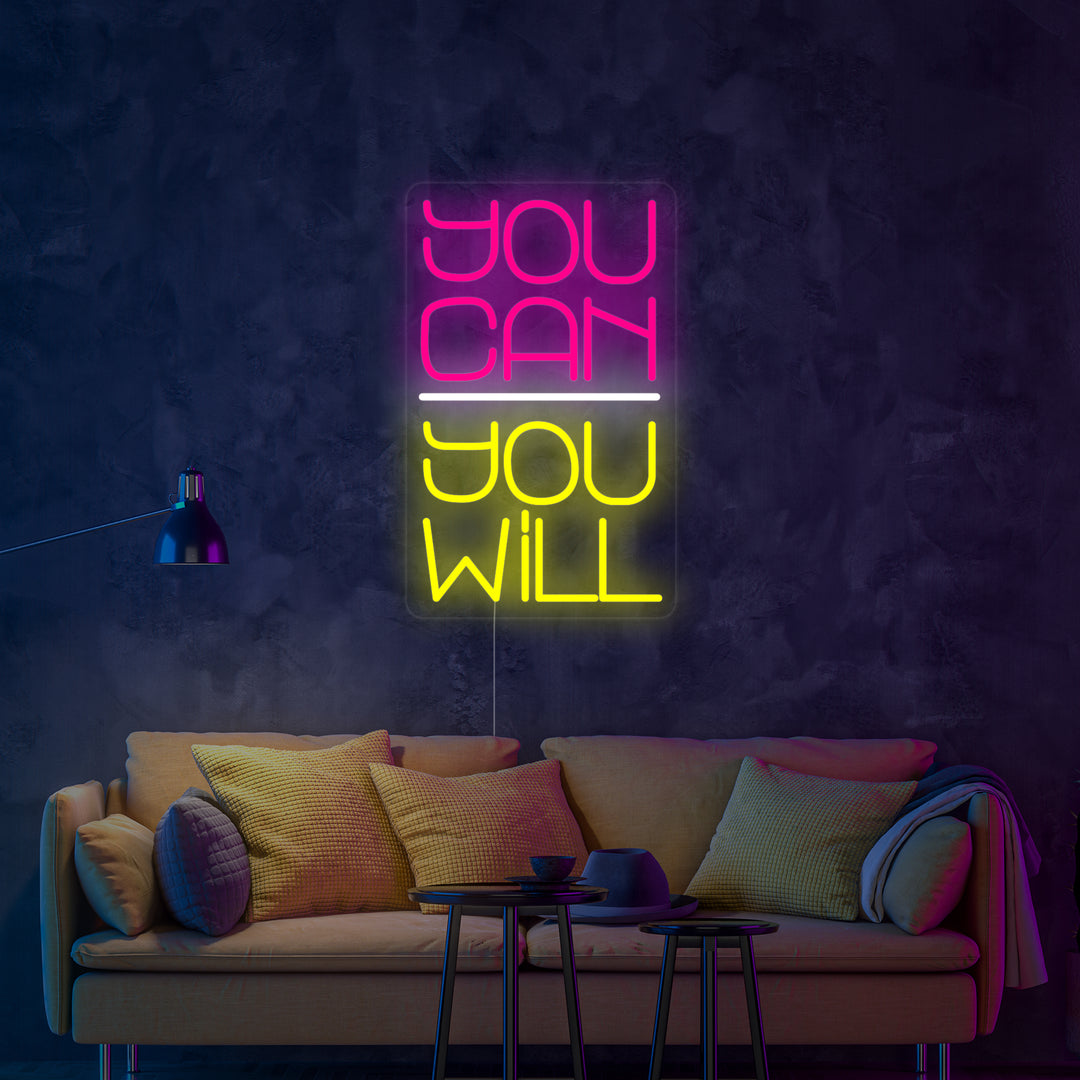 "You Can You Will" Letreros Neon