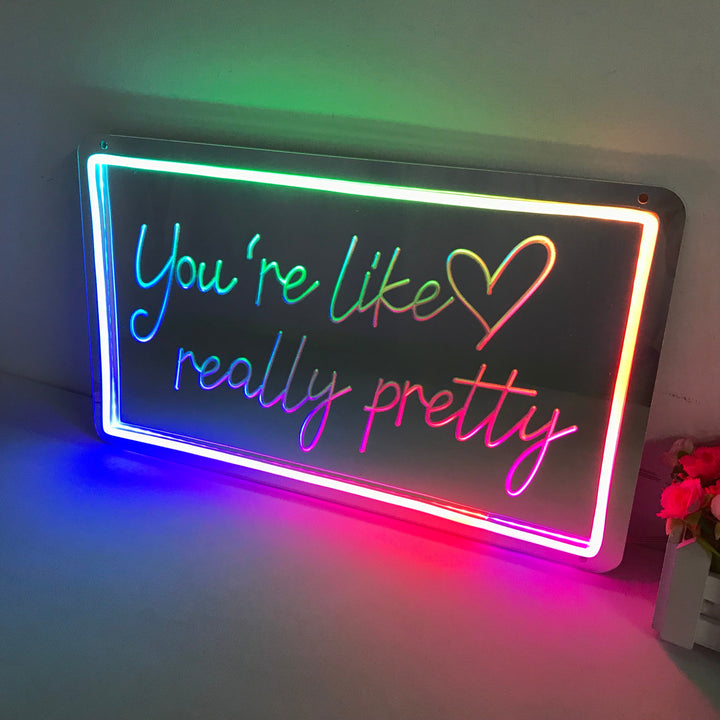 "You're Like Really Pretty, Cambio De Color Soñador" Espejo con Letreros Neon