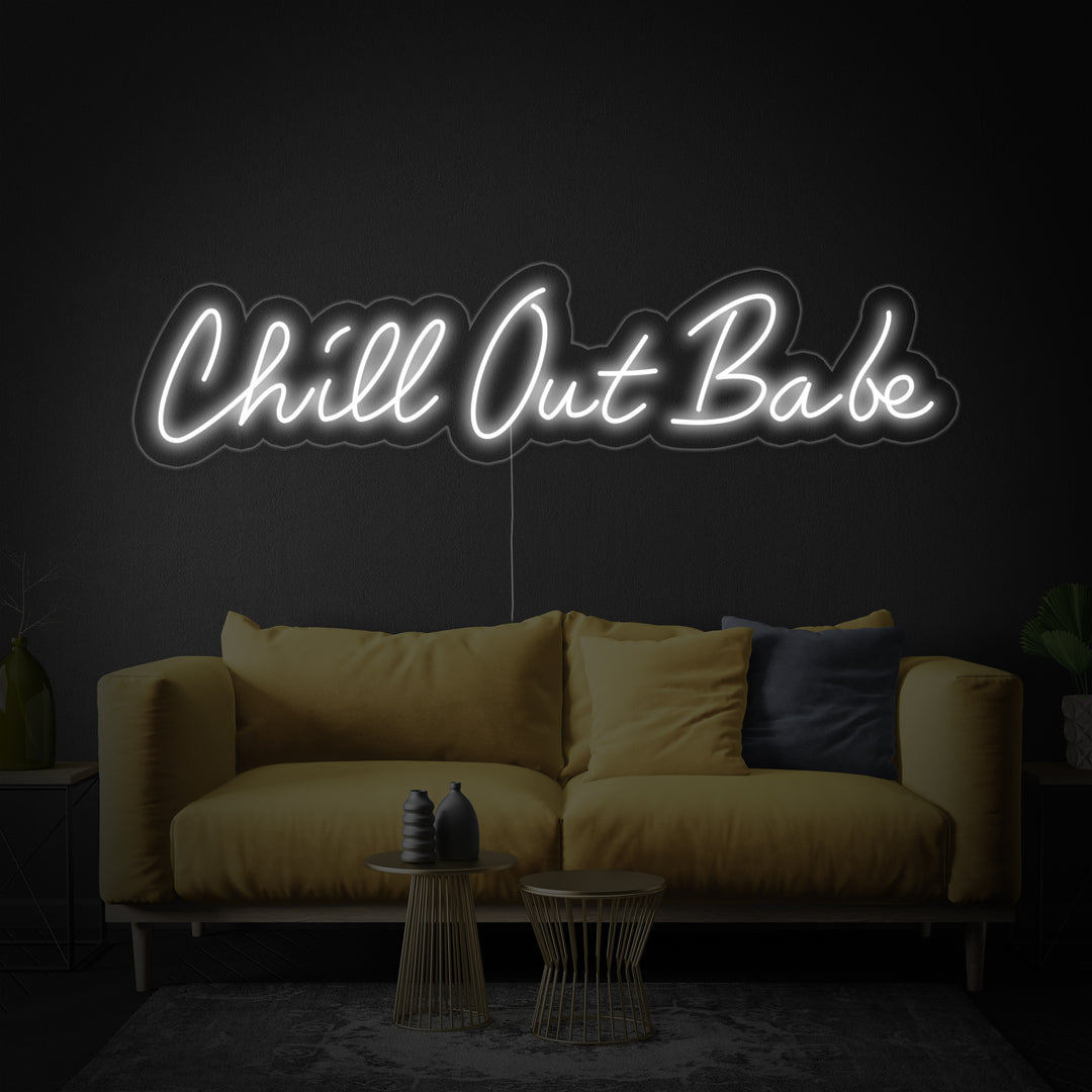 "Chill Out Babe" Letreros Neon