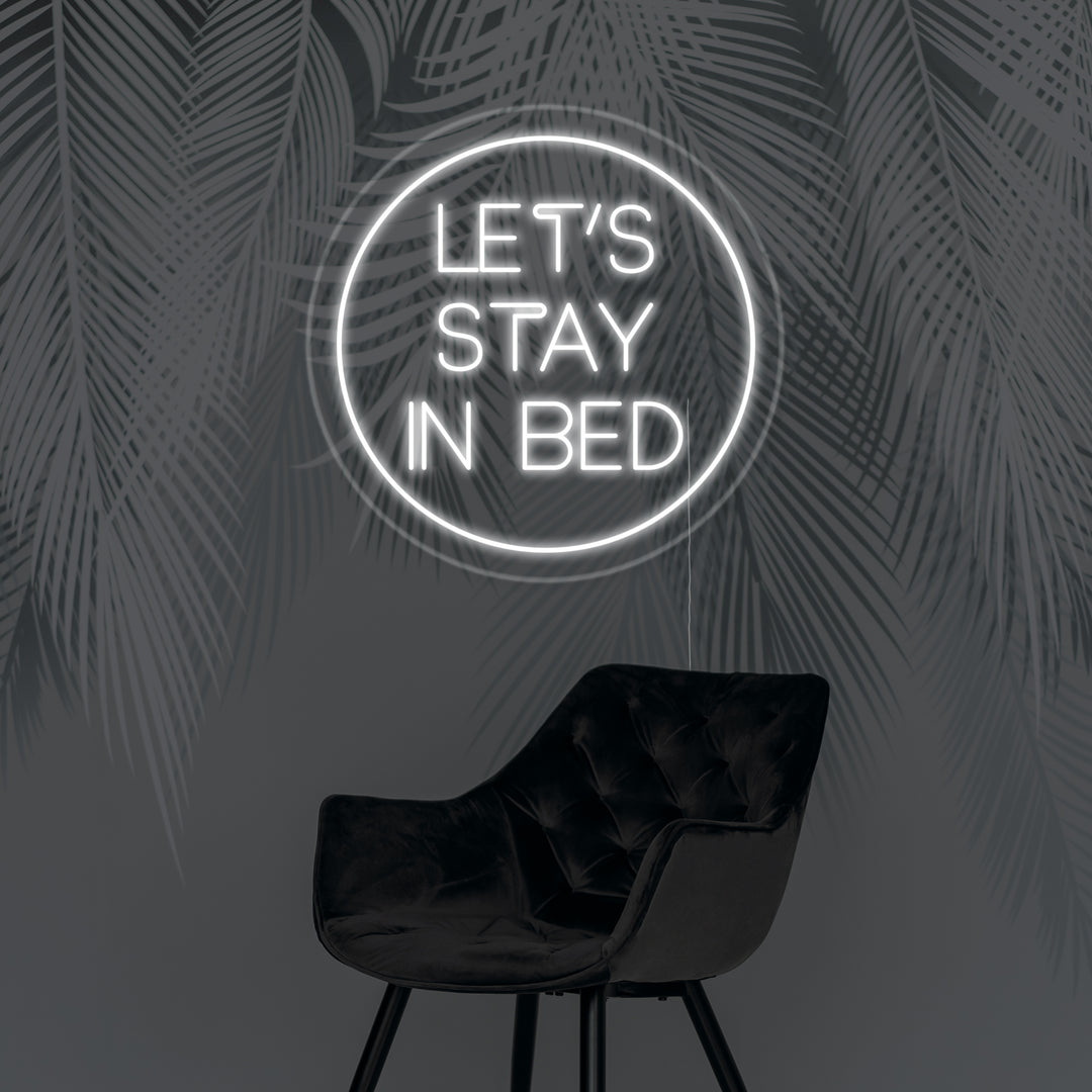 "Lets Stay In Bed" Letreros Neon