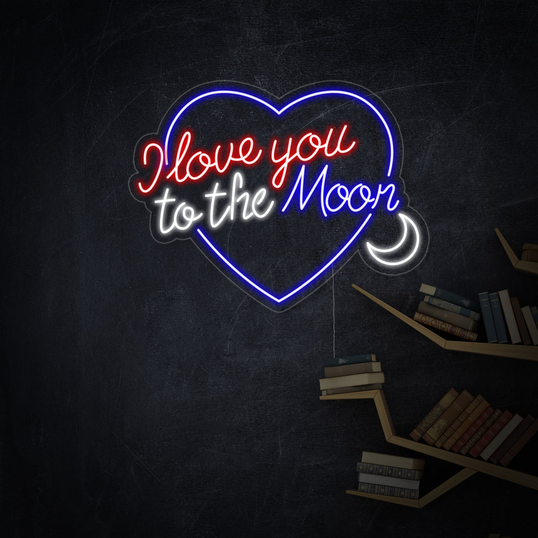 "Love You To The Moon And Back" Letreros Neon